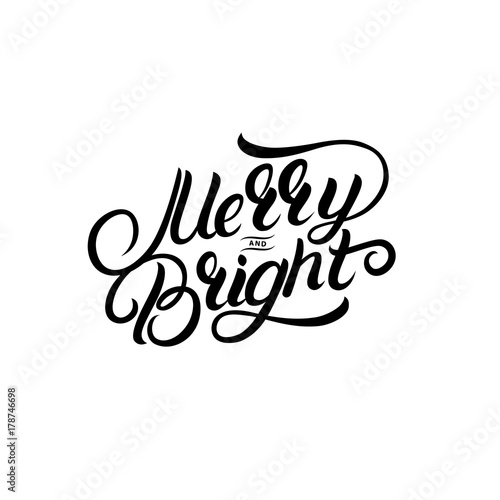 Merry and Bright hand written lettering. Modern brush calligraphy.