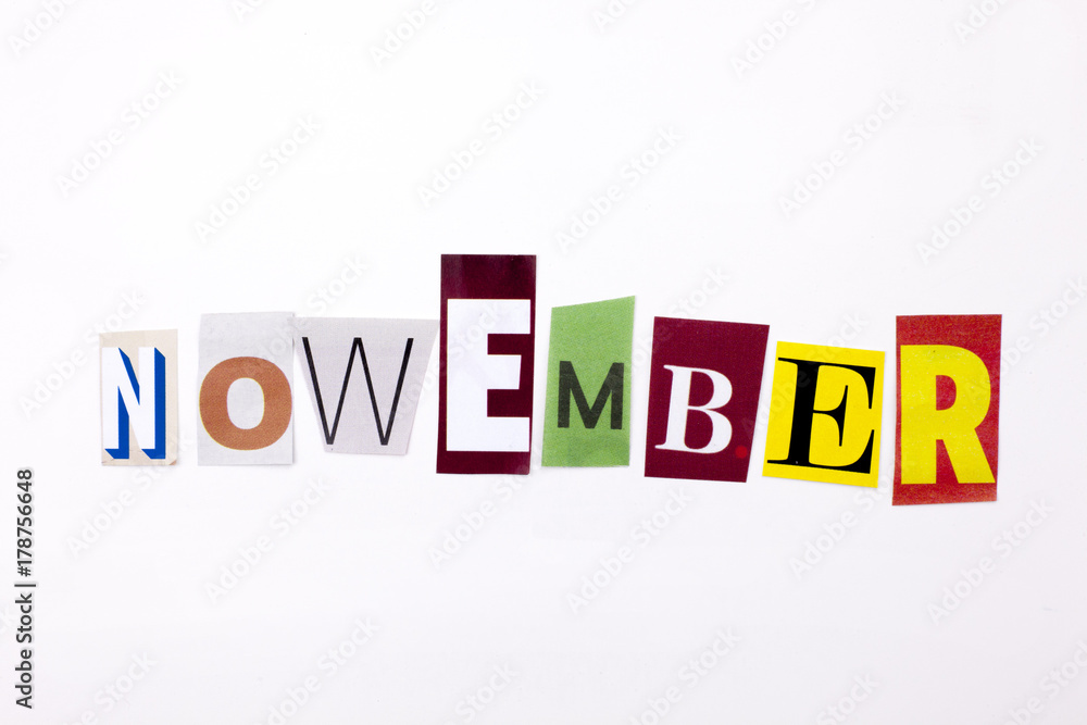 A word writing text showing concept of NOVEMBER made of different magazine newspaper letter for Business case on the white background with copy space A word writing text showing concept of NOVEMBER made of different magazine newspaper letter for Business case on the white background with copy space