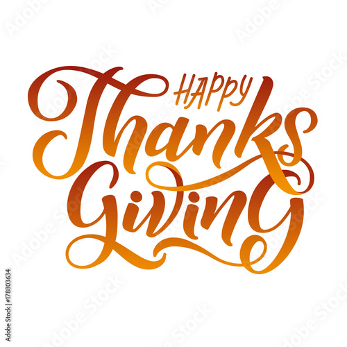 Vector illustration Hand lettering modern brush pen text of Happy Thanksgiving Day isolated on white background. Handmade calligraphy.