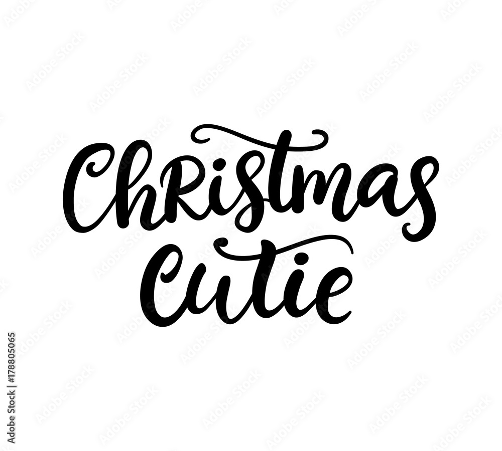Fototapeta premium Christmas Cutie phrase. Ink lettering