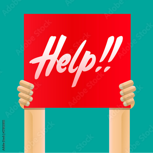 Hand holding help sign broad.Vector illustration flat design.
