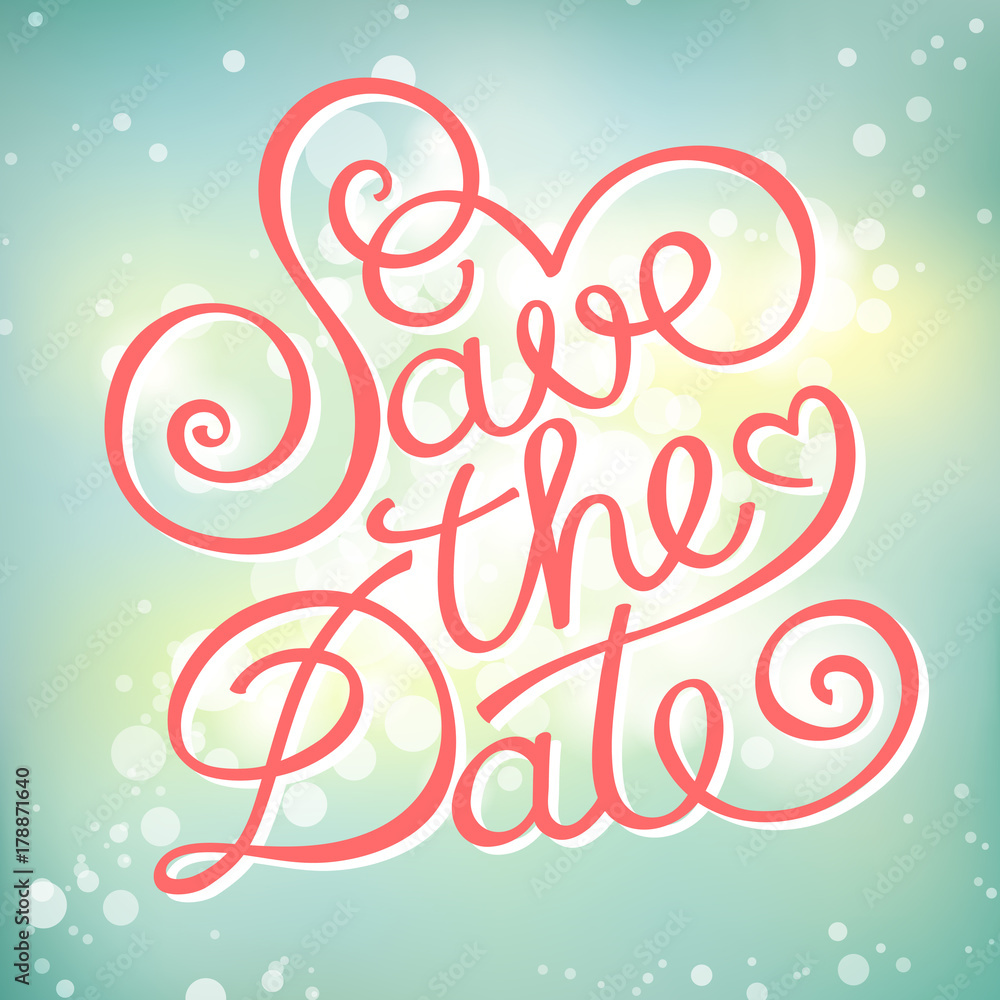 Save The Date calligraphy lettering. Vector illustration. Template for cards, invitations or photo overlays