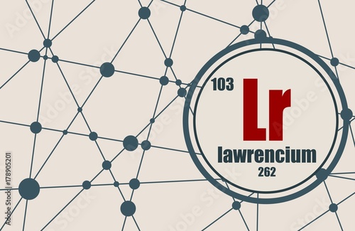 Lawrencium chemical element. Sign with atomic number and atomic weight. Chemical element of periodic table. Molecule And Communication Background. Connected lines with dots.