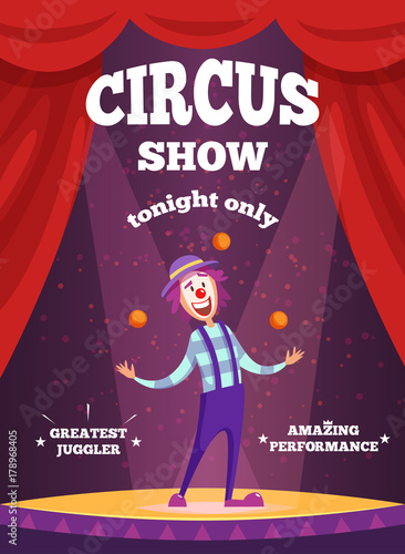 Invitation poster for circus show or magicians performance. Illustration of clown juggle on the scene
