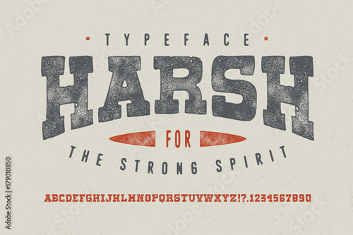 HARSH FONT. Crafted retro vintage typeface design. Original handmade textured lettering type alphabet on white background. Authentic handwritten font, vector letters.