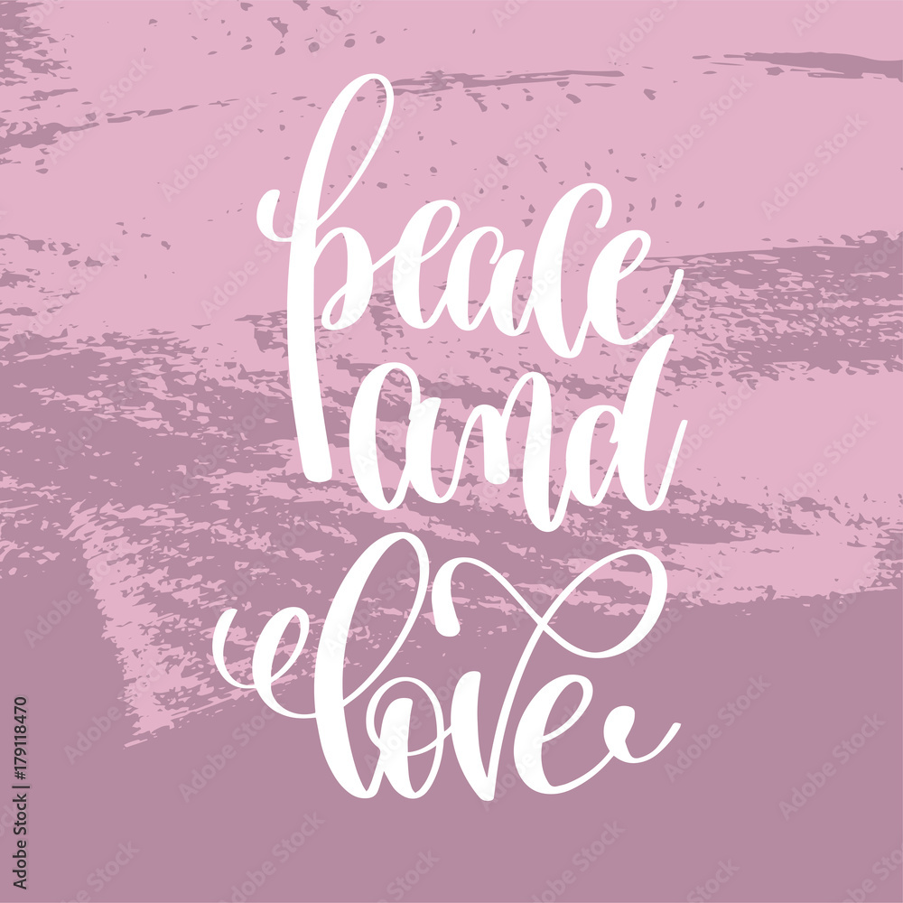 peace and love hand lettering inscription