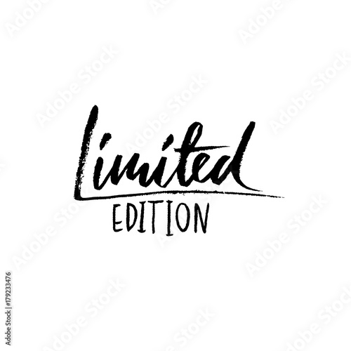 Limited edition. Ink handwritten lettering. Modern dry brush calligraphy. Typography poster design. Vector illustration.