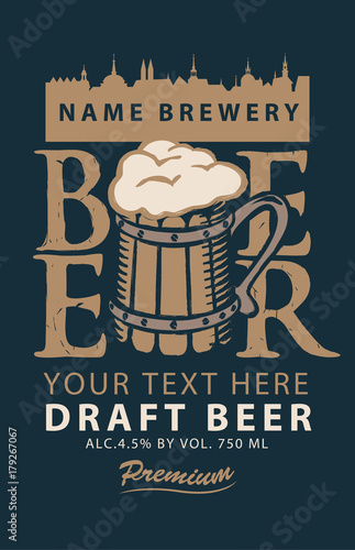 Template vector label for draft beer premium quality with overflowing wooden mug of frothy beer and silhouette of the old town on the dark background in retro style.