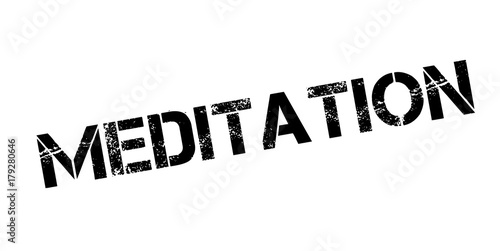 Meditation rubber stamp. Grunge design with dust scratches. Effects can be easily removed for a clean, crisp look. Color is easily changed.