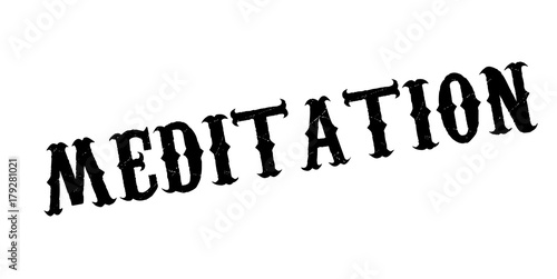 Meditation rubber stamp. Grunge design with dust scratches. Effects can be easily removed for a clean, crisp look. Color is easily changed.