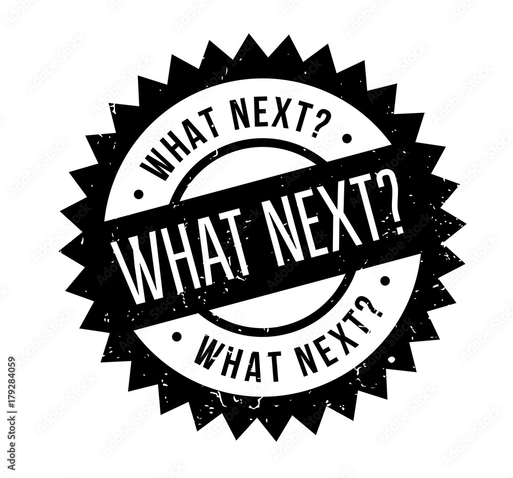 What Next rubber stamp. Grunge design with dust scratches. Effects can be easily removed for a clean, crisp look. Color is easily changed. What Next rubber stamp. Grunge design with dust scratches. Effects can be easily removed for a clean, crisp look. Color is easily changed.