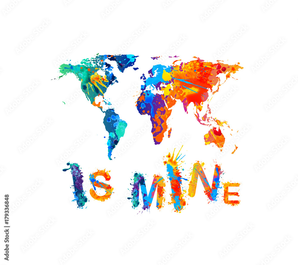 Fototapeta premium World is mine. Splash paint inscription. Map silhouette