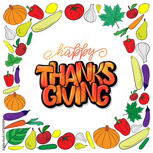 Hand drawn Thanksgiving typography poster. Celebration lettering quote.