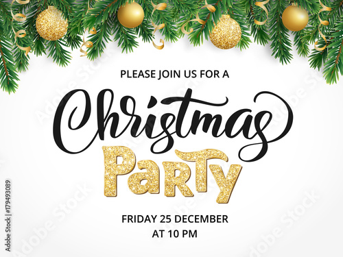Christmas party poster. Hand written lettering, sparkling typography. Fir tree garland, border with hanging balls and ribbons.