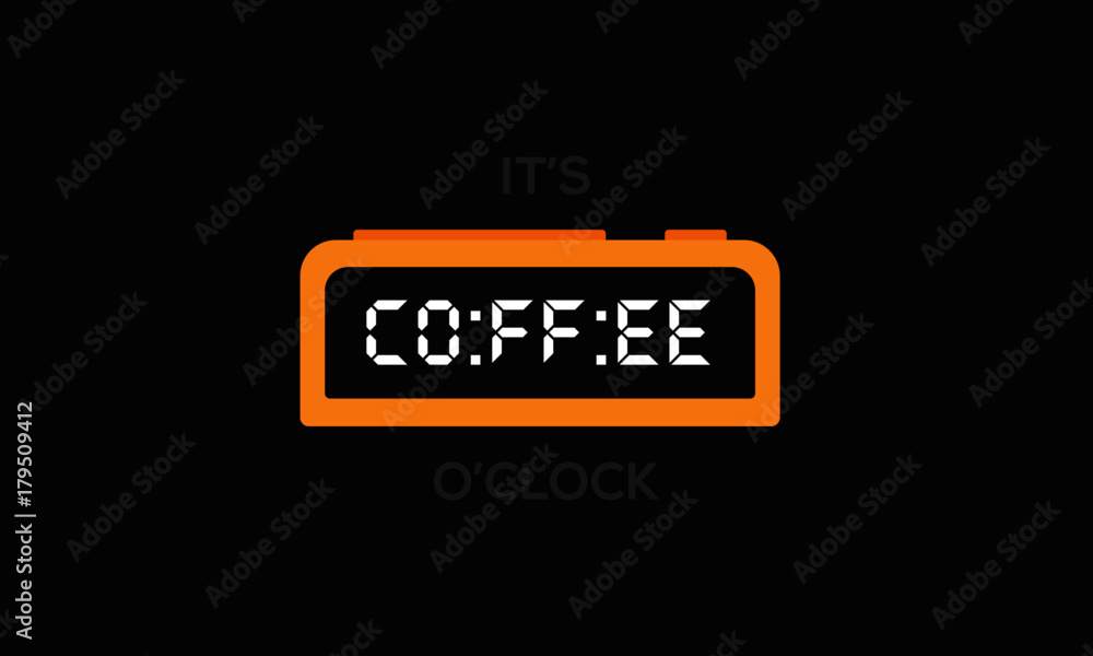 Coffee time design. vector illustration. coffee word is written in a digital format to look like time. It's coffee o'clock Coffee time design. vector illustration. coffee word is written in a digital format to look like time. It's coffee o'clock