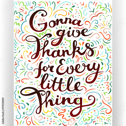 Wallpaper Mural Gonna give thanks for every little thing quote art. Saying poster for autumn holidays season. Torontodigital.ca