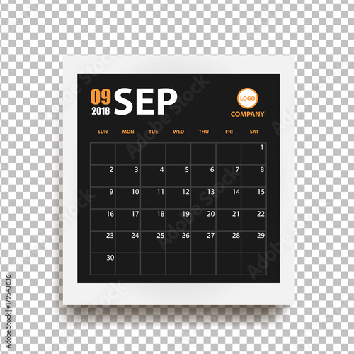September 2018 calendar in realistic photo frame with shadow isolated on transparent background. Event planner. All size. Vector illustration