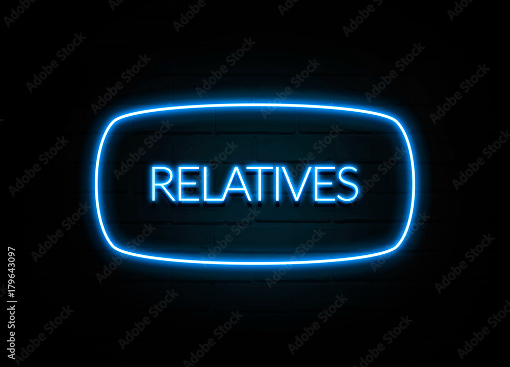 Relatives - colorful Neon Sign on brickwall Relatives - colorful Neon Sign on brickwall