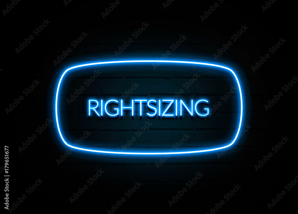 Rightsizing  - colorful Neon Sign on brickwall