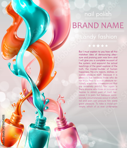 Vector realistic advertising poster for promoting a new trendy product. Open nail lacquer bottles, 3D color nail polish splatter on white glowing background. Cosmetic background, template design