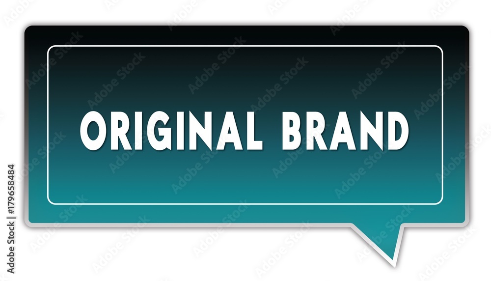 ORIGINAL BRAND on turquoise to black gradient square speech bubble. ORIGINAL BRAND on turquoise to black gradient square speech bubble.