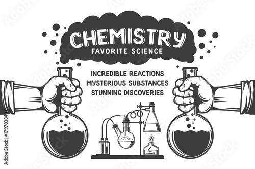 Chemistry retro poster - hands with flasks, smoke, chemical reactions and inscriptions.