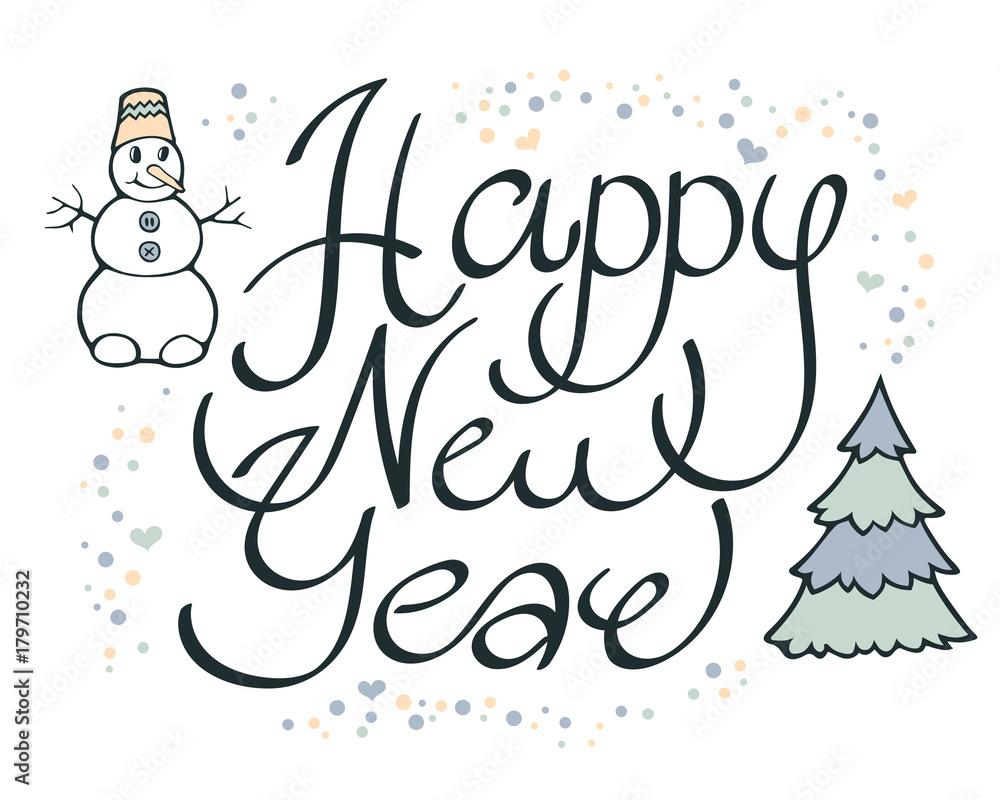 Modern funny calligraphic lettering Happy New Year. Hand color ...