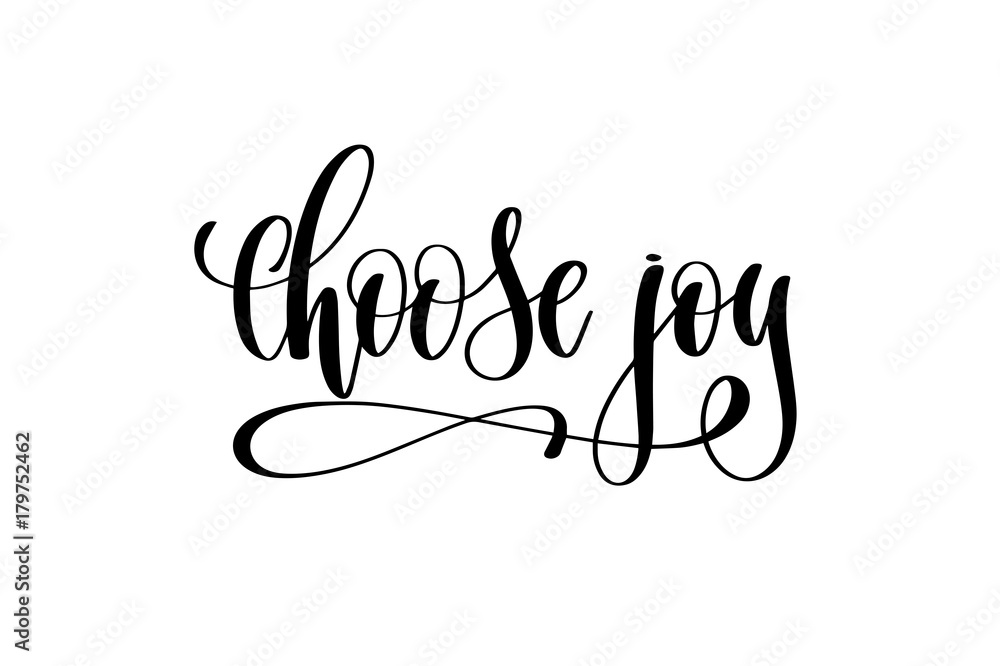 choose joy hand lettering inscription positive quote
