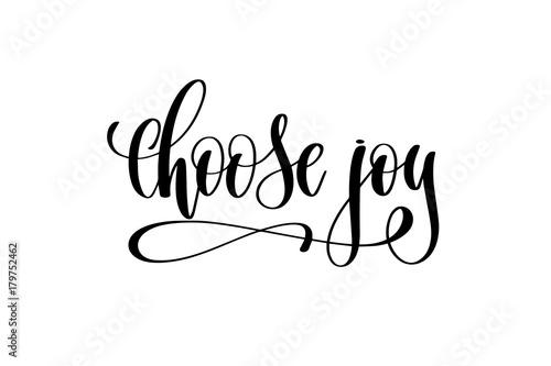 choose joy hand lettering inscription positive quote