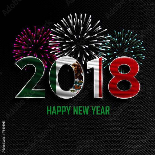 Happy New Year and Merry Christmas. 2018 New Year background with national flag of Mexico and fireworks. Vector illustration.