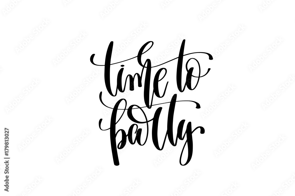 time to party hand lettering event invitation inscription