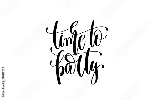 time to party hand lettering event invitation inscription