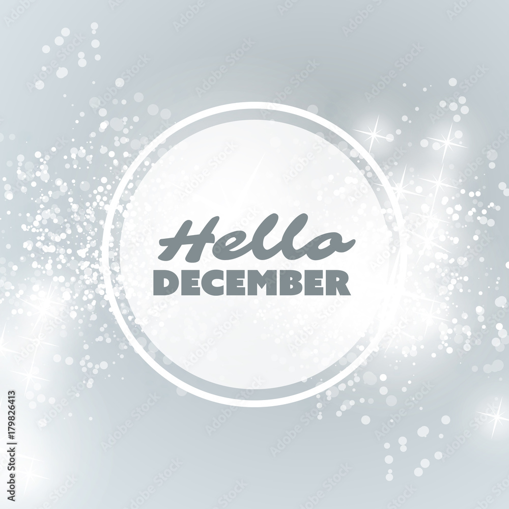 Hello December - Quote, Slogan, Saying, Concept on a Blurred Background Hello December - Quote, Slogan, Saying, Concept on a Blurred Background