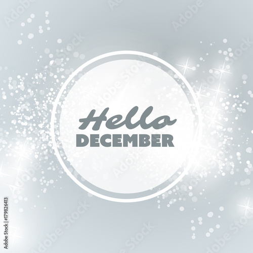 Hello December - Quote, Slogan, Saying, Concept on a Blurred Background