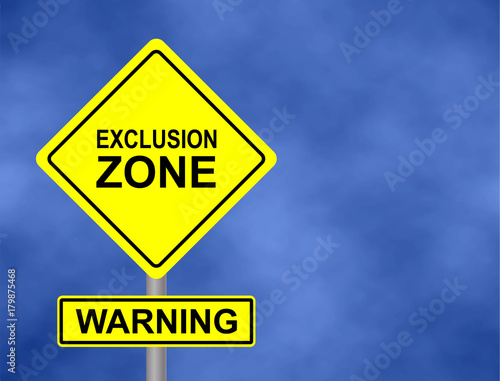 Background of dark blue sky with cumulus clouds and yellow road sign with text Warning Exclusion Zone. Vector illustration.