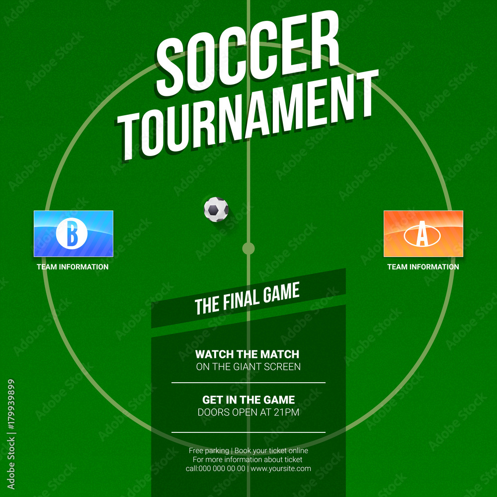 Soccer, football ad. Template for game tournament. Green soccer field ...