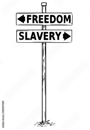 Two Arrow Sign Drawing of Freedom or Slavery Decision Arrows