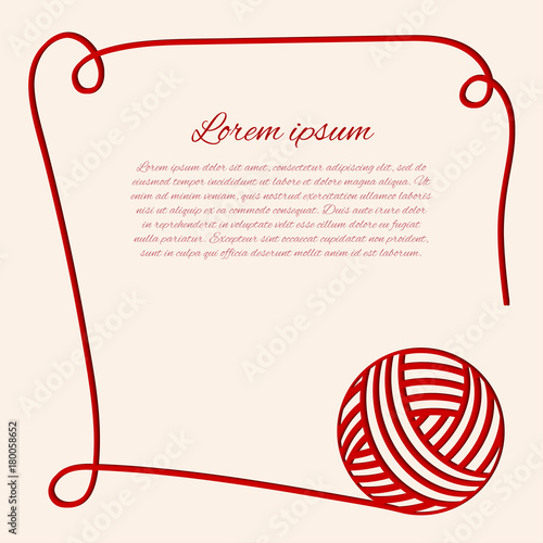 Vector illustration with red clew. Papercut yarn. Red fibre. Can be used us invitation card. Border with thread.