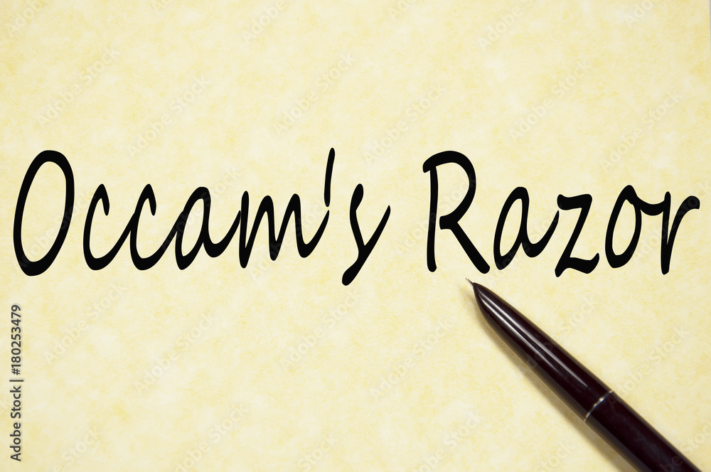 Ockham's Razor text write on paper Ockham's Razor text write on paper