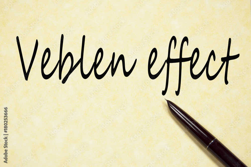 veblen effect text write on paper veblen effect text write on paper