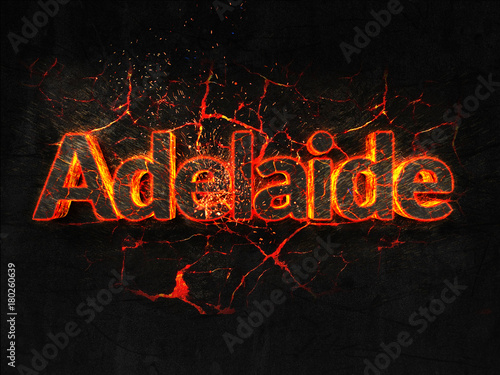Adelaide Fire text flame burning hot lava explosion background.