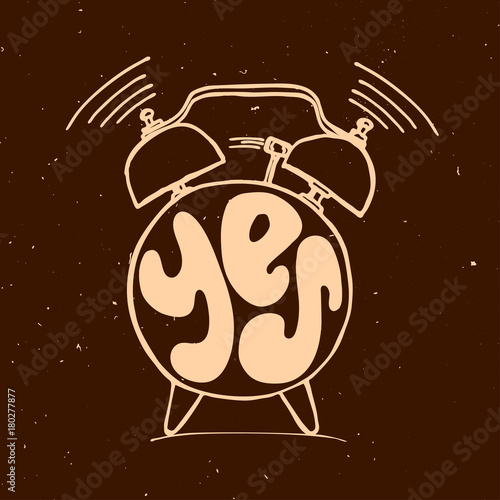 ringing alarm clock with light texture and lettering with Yes word. Time and start new day Concept with yes letters.