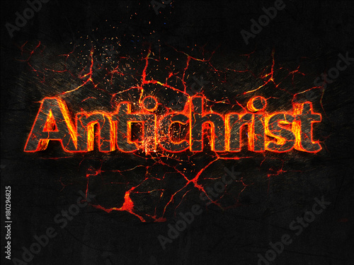 Antichrist Fire text flame burning hot lava explosion background.