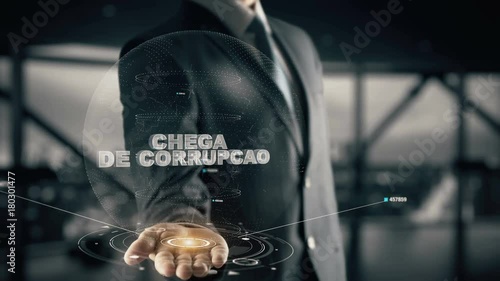 Chega de Corrupcao with hologram businessman concept, in English Stop Corruption! photo