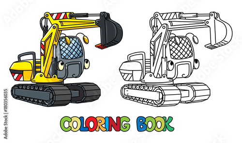 Funny small excavator with eyes. Coloring book