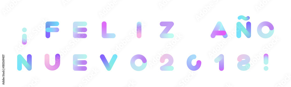 Feliz Ano Nuevo! Happy New Year in Spanish. Vector Background. Rounded Neon Typography. Vibrant Liquid Paint Text for Xmas Greeting Card, Poster, Placard, Banner, Print. Isolated on White. Feliz Ano Nuevo! Happy New Year in Spanish. Vector Background. Rounded Neon Typography. Vibrant Liquid Paint Text for Xmas Greeting Card, Poster, Placard, Banner, Print. Isolated on White.