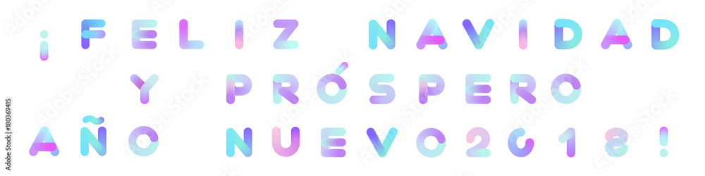 Feliz Navidad y Prospero Ano Nuevo! Merry Christmas and Happy New Year in Spanish. Rounded Neon Typography. Vibrant Liquid Paint Text for Xmas Greeting Card, Poster, Banner, Print. Isolated on White. Feliz Navidad y Prospero Ano Nuevo! Merry Christmas and Happy New Year in Spanish. Rounded Neon Typography. Vibrant Liquid Paint Text for Xmas Greeting Card, Poster, Banner, Print. Isolated on White.