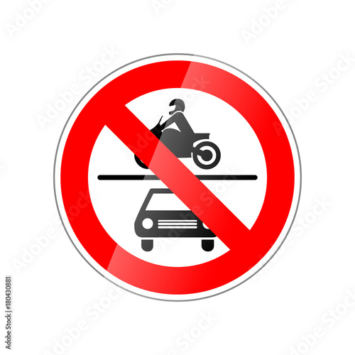 No cars and motorcycle allowed, forbidden red glossy sign on white