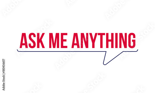 Ask me anything. AMA session concept vector typography photo