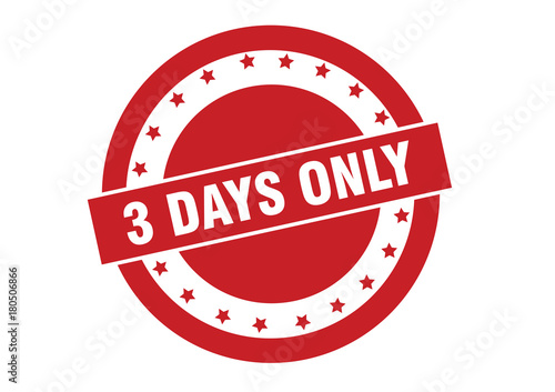 3 days only text on red stamp vector